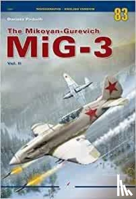 Paduch, Dariusz - The Mikoyan-Gurevich MiG-3 Vol. II