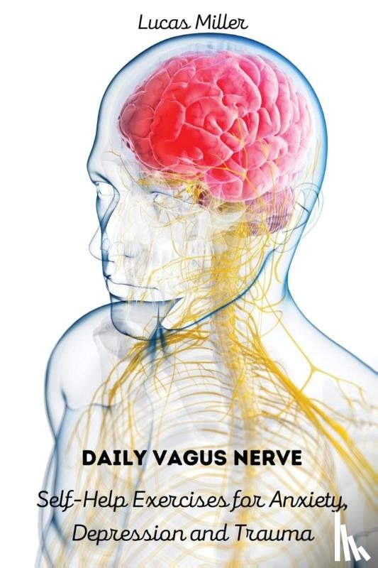 Lucas Miller - Daily Vagus Nerve