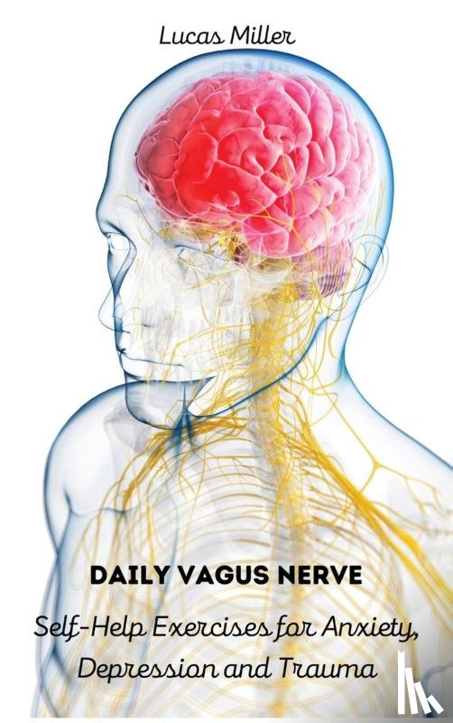 Lucas Miller - Daily Vagus Nerve