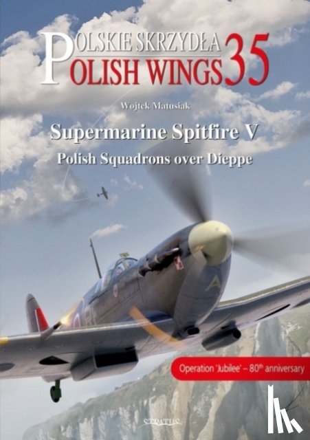 Matusiak, Wojtek, Grudzien, Robert - Supermarine Spitfire V