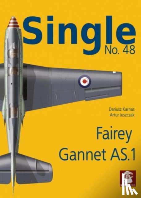Karnas, Dariusz, Juszczak, Artur - Single No. 48 Fairey Gannet AS.1