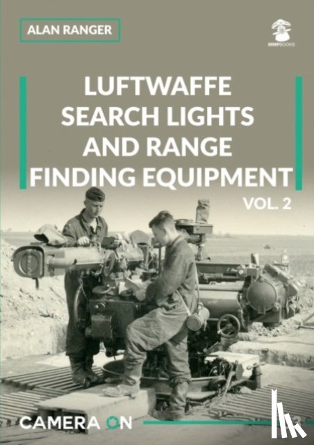 Ranger, Alan - Luftwaffe search lights and range finding equipment vol. 2