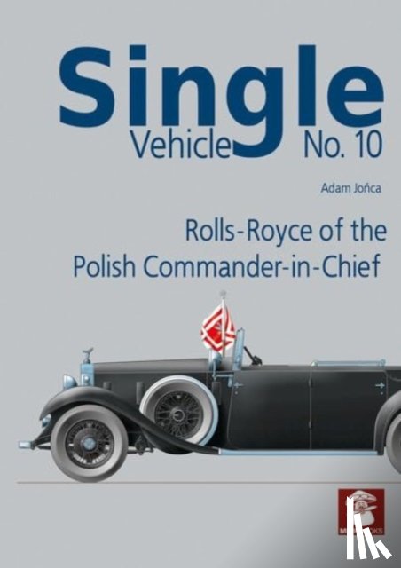 Jonca, Adam - Single Vehicle No. 10 Rolls-Royce if the Polish Commander-in-Chief