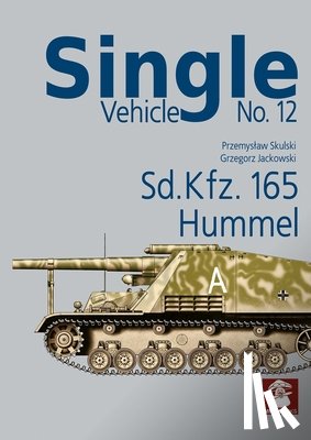 Skulski, Przemyslaw - Single Vehicle no. 12 Sd.Kfz. 165 Hummel