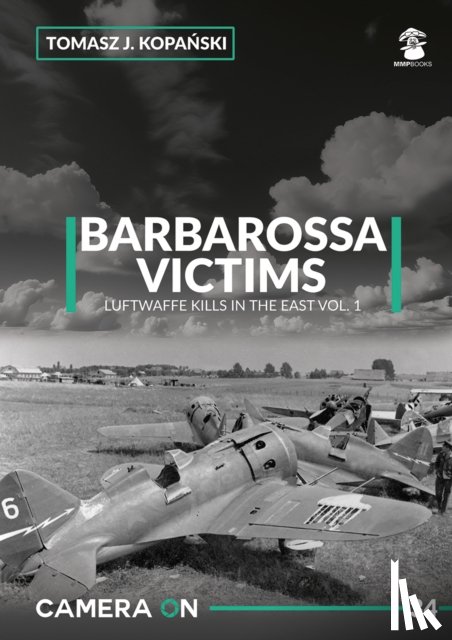 Kopanski, Tomasz J. - Camera ON 34 Barbarossa Victims vol. 1