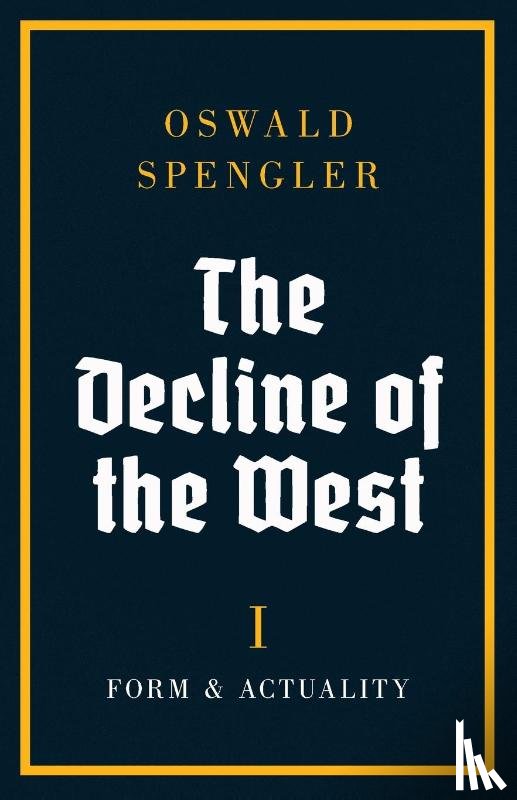 Spengler, Oswald - The Decline of the West