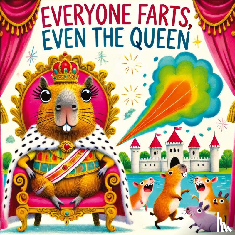 Mischievous, Childlike - Everyone Farts, Even the Queen
