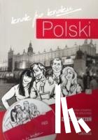 Stempek, Iwona, Grudzien, Malgorzata - Polski Krok po Kroku 1 - Student Workbook + MP3 audio download + e-coursebook