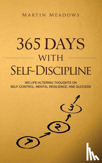 Meadows, Martin - 365 Days With Self-Discipline