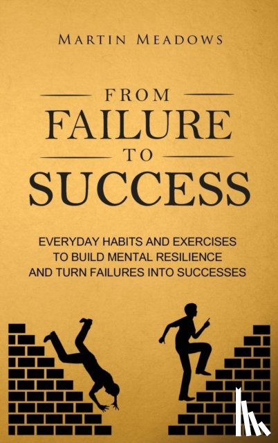Meadows, Martin - From Failure to Success