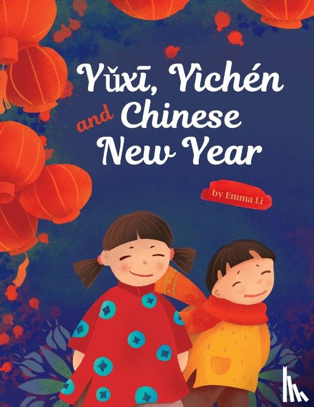 Li, Emma - Yǔxī, Yichen and Chinese New Year
