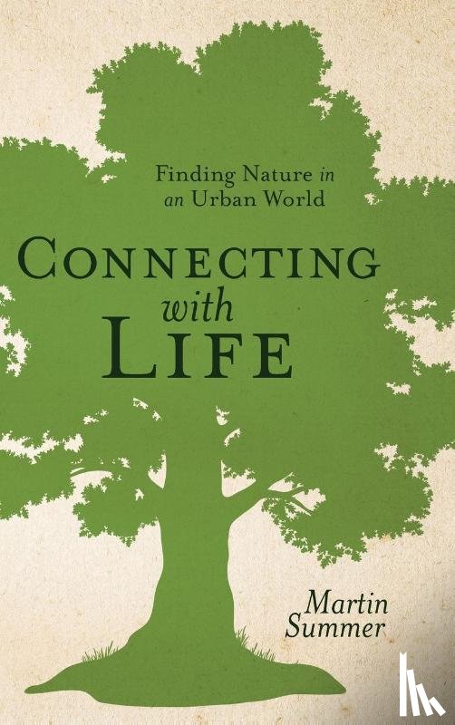Summer, Martin - Connecting with Life