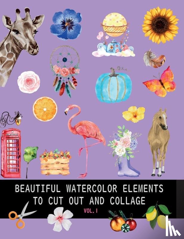 Banaś, Dagna - Beautiful watercolor elements to cut out and collage vol.1