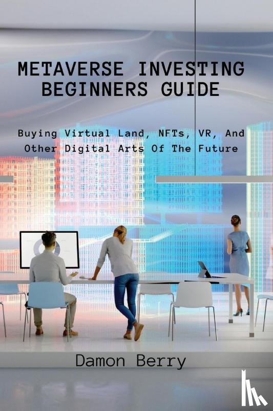 Damon Berry - Metaverse Investing Beginners Guide