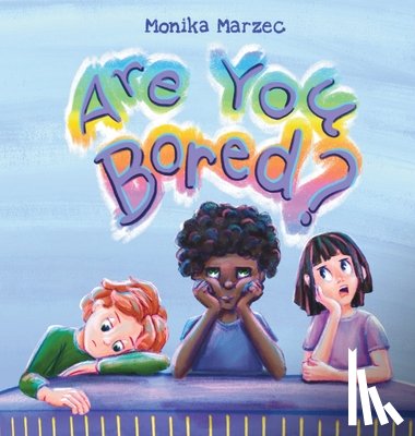 Marzec, Monika - Are You Bored?