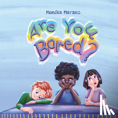Marzec, Monika - Are You Bored?