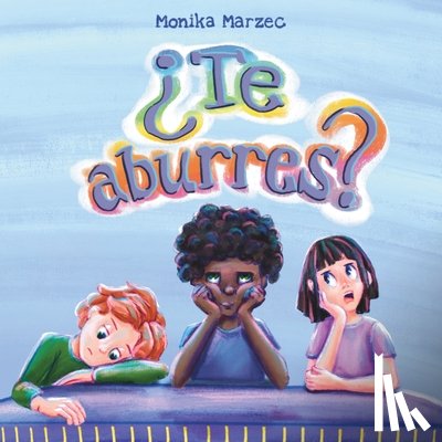Marzec, Monika - ¿Te aburres?