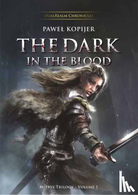 Kopijer, Pawel - The Dark in the Blood