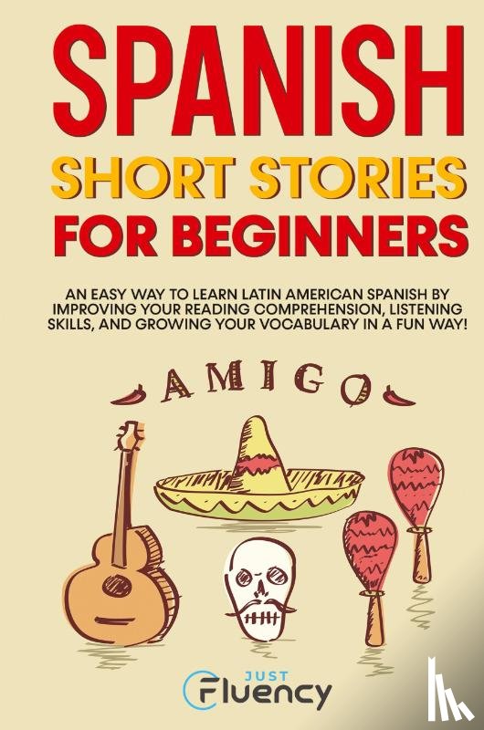 Fluency, Just - Spanish Short Stories for Beginners