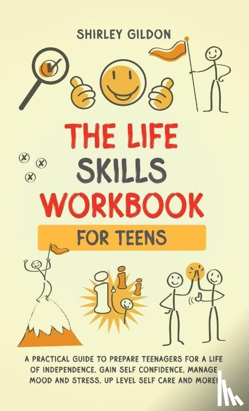 Gildon, Shirley - THE Life Skills Workbook for Teens