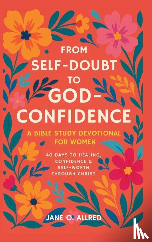 Allred, Jane O. - From Self-Doubt to God-Confidence