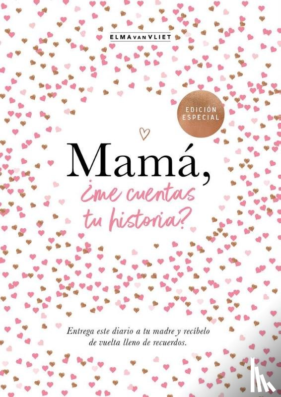 Vliet, Elma Van - Vliet, E: Mamá, ¿Me Cuentas Tu Historia? (Edición Oficial) /
