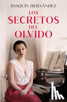 Hernández, Joaquín - Los Secretos del Olvido / The Secrets of Forgetfulness
