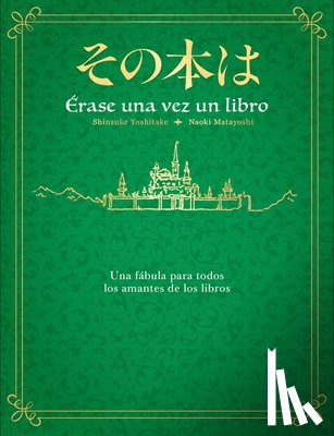 Yoshitake, Shinsuke - Érase Una Vez Un Libro / Once Upon a Time, There Was a Book
