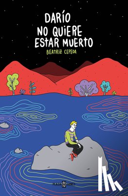Cepeda, Beatriz - Darío No Quiere Estar Muerto / Darío Doesn't Want to Be Dead