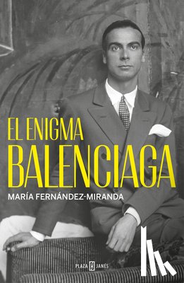 Fernández-Miranda, María - El Enigma Balenciaga / The Balenciaga Enigma