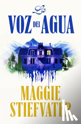 Stiefvater, Maggie - La Voz del Agua / The Listeners