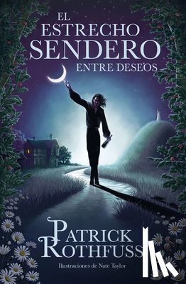 Rothfuss, Patrick - Rothfuss, P: Estrecho Sendero Entre Deseos / The Narrow Road
