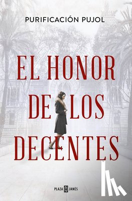 Pujol, Purificación - El Honor de Los Decentes / Honor of the Virtuous