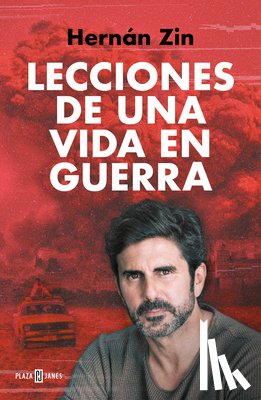 Zin, Hernán - Lecciones de Una Vida En Guerra / Lessons of a Life Among Wars