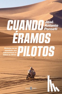 Ponseti, José Antonio - Cuando Éramos Pilotos/ When We Were Pilots