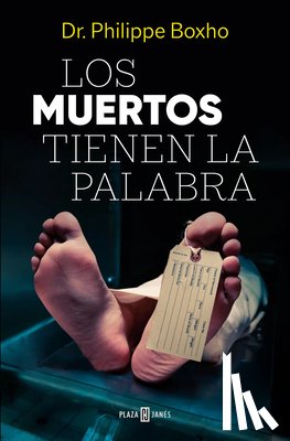 Boxho, Philippe - Los Muertos Tienen La Palabra/ The Dead Have the Floor