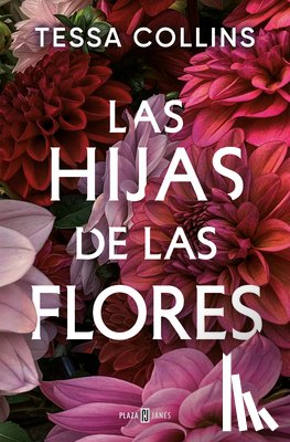 Collins, Tessa - Las Hijas de Las Flores / The Flower Children