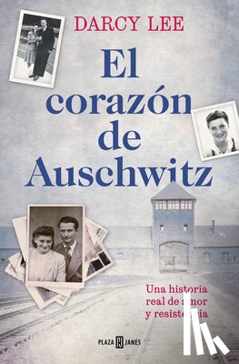 Lee, Darcy - El Corazã3n de Auschwitz / The Heart of Auschwitz
