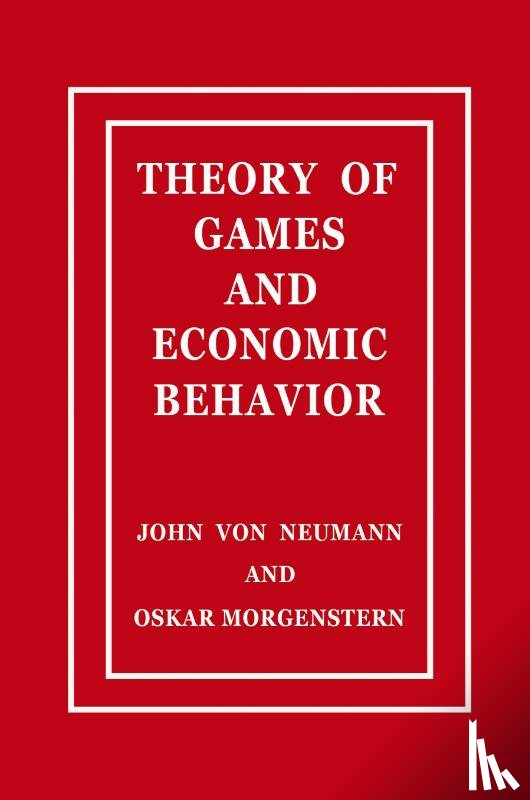 Neumann, John Von, Morgenstern, Oskar - Theory of Games and Economic Behavior