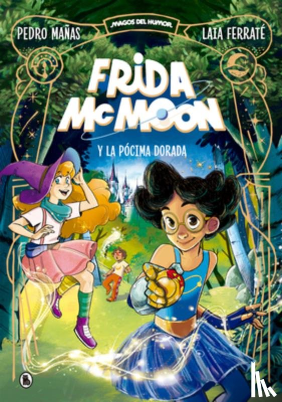 Mañas, Pedro - Frida McMoon Y La Pócima Dorada / Frida McMoon and the Golden Potion