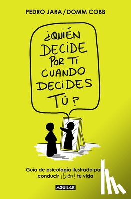 Cobb, Domm - ¿Quién Decide Por Ti Cuando Decides Tú? / Who Decides for You When It Is Up to Y Ou?