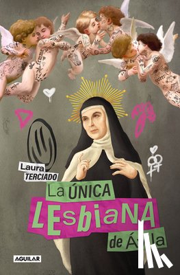 Terciado, Laura - La Única Lesbiana de Ávila / The Only Lesbian in Ávila