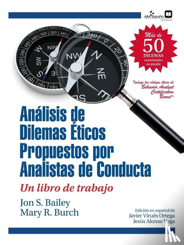 Bailey, Jon S, Burch, Mary R - Dilemas eticos propuestos por analistas de conducta