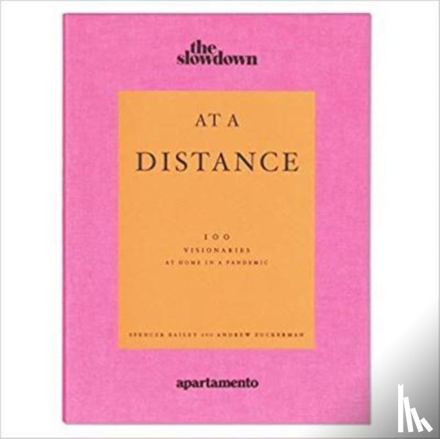 Zuckerman, Andrew - At a Distance: 100 Visionaries at Home in a Pandemic