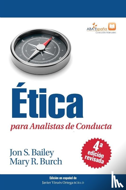 Bailey, Jon S., Burch, Mary R. - Ética para Analistas de Conducta, Cuarta Edición Revisada