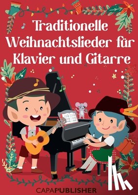 Capafons, Joan - Tradiotenelle Weihnachtslieder für Klavier und Gitarre