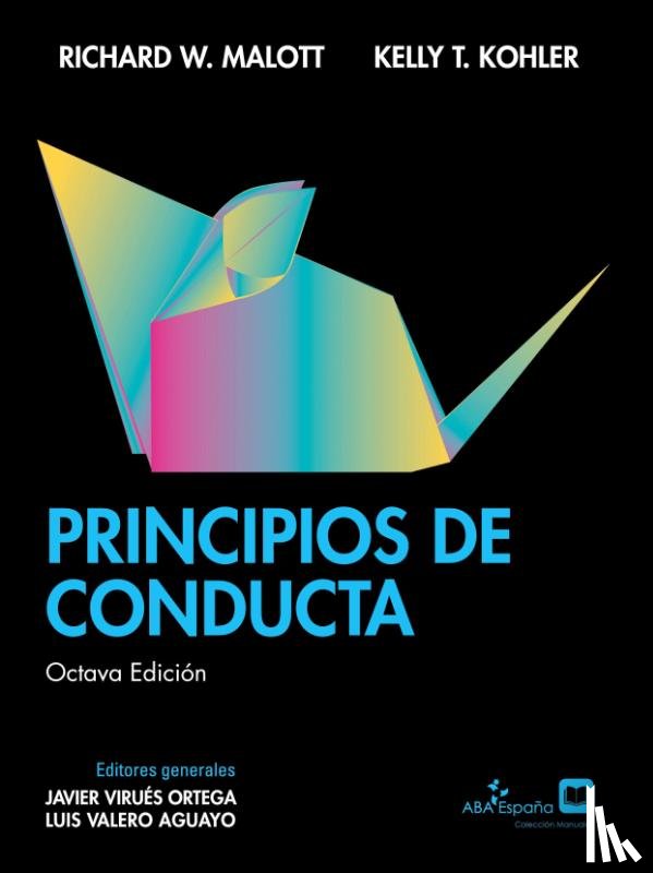 Malott, Richard W., Kohler, Kelly T. - Principios de Conducta, Octava Edición