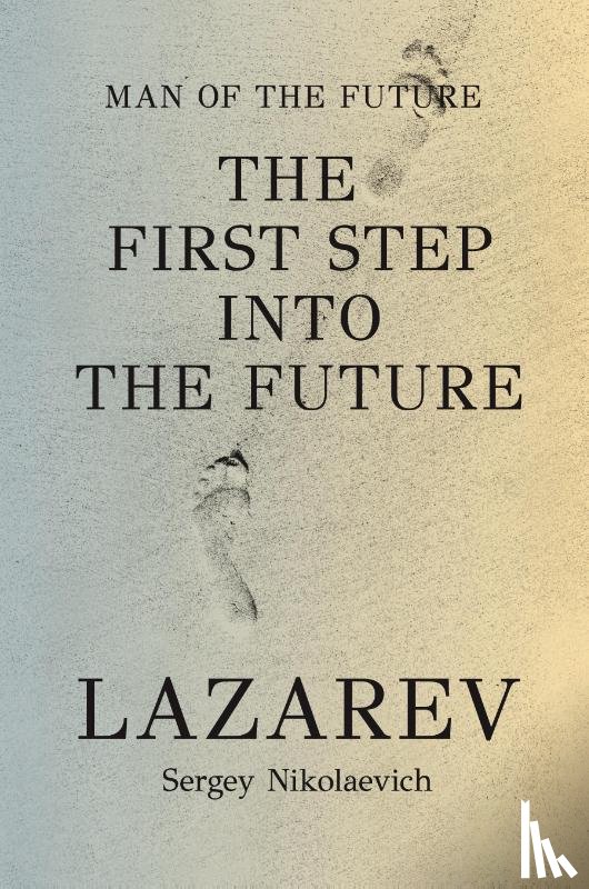 Lazarev, Sergey - Man of The Future