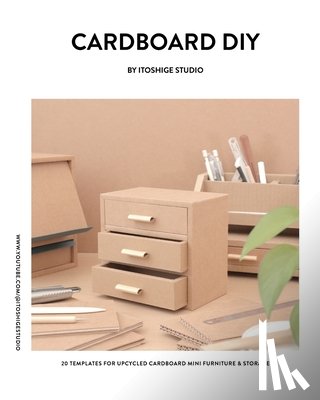 Itoshige Studio - Cardboard DIY by Itoshige Studio 20 Templates for Mini Furniture & Storage