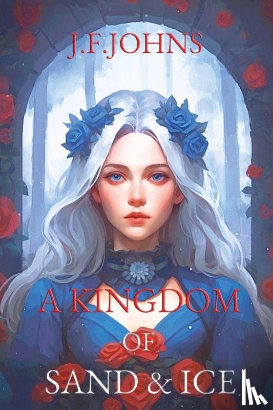 F. Johns, J. - A kingdom of sand and ice